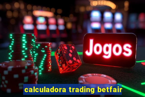 calculadora trading betfair